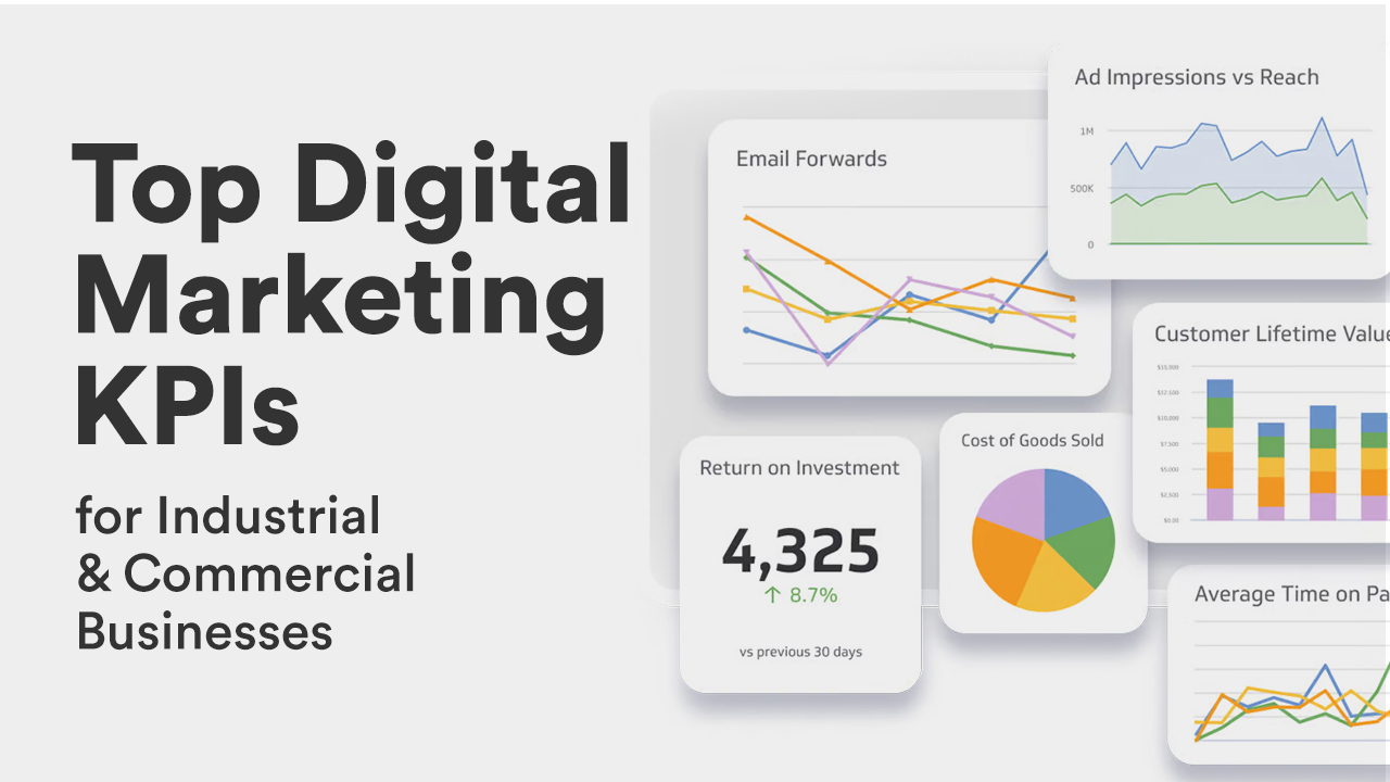 Top Digital Marketing KPIs for Industrial & Commercial Businesses